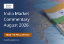 India August 2026 Market Commentary