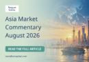 Asia August 2026 Market Commentary